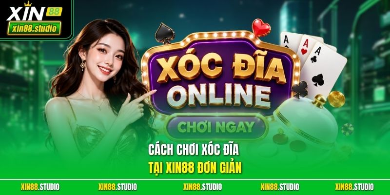 Cách chơi xóc đĩa tại Xin88 đơn giản
