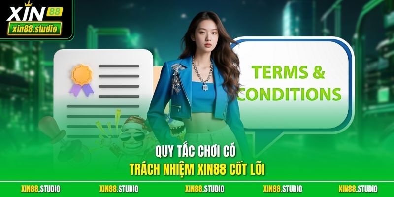 Quy tắc chơi có trách nhiệm xin88 cốt lõi