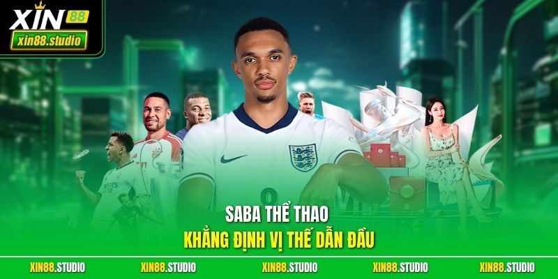 Saba thể thao khẳng định vị thế dẫn đầu